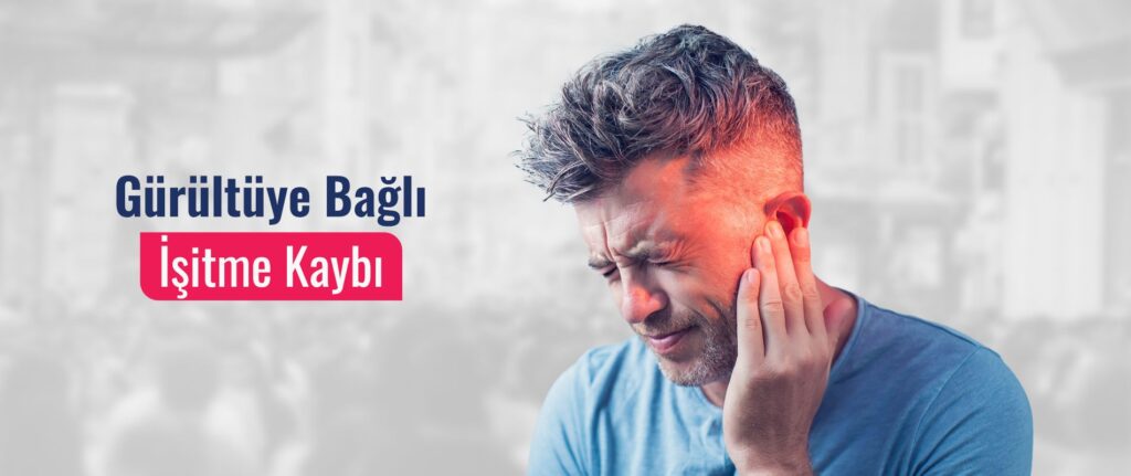 Gürültüye Bağlı işitme Kaybı