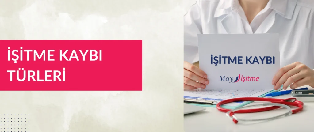 İşitme Kaybı ve Türleri Nelerdir?