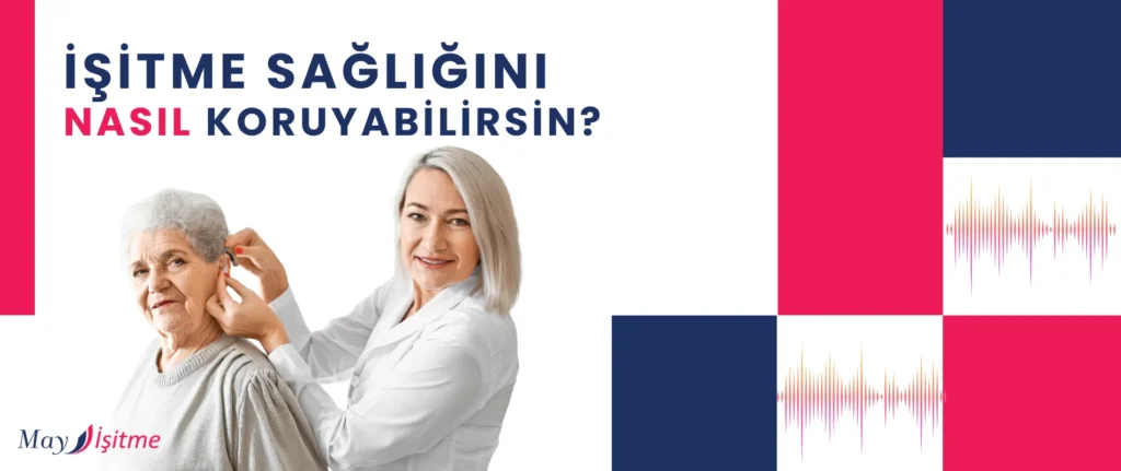 İşitme Sağlığınızı Korumak için Dikkat Etmeniz Gerekenler!